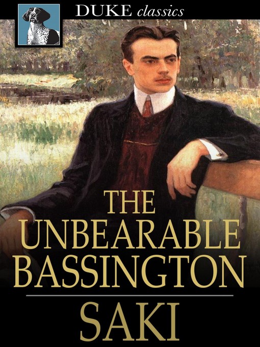 Title details for The Unbearable Bassington by Saki - Available